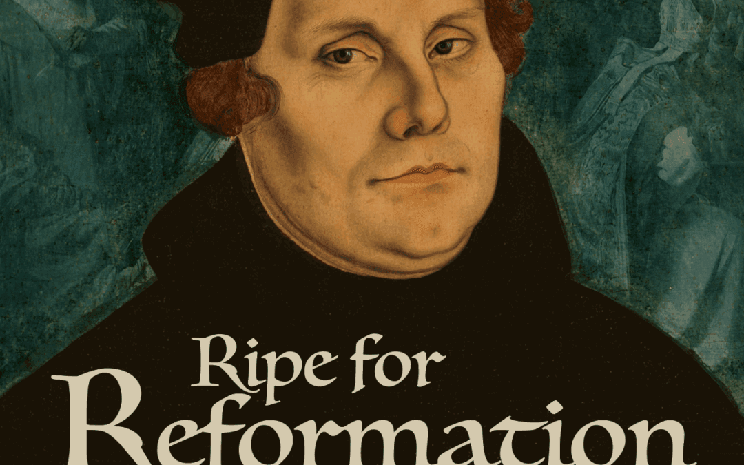 Ripe for Reformation
