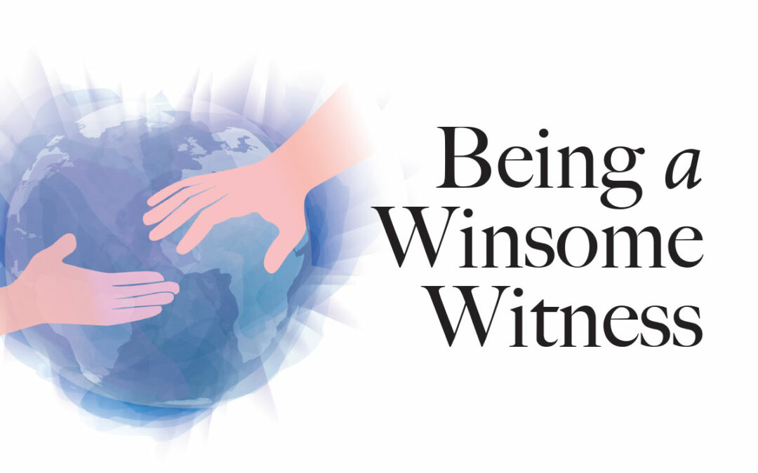 Being a Winsome Witness