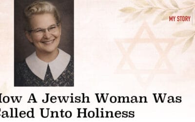 How A Jewish Woman Was Called Unto Holiness